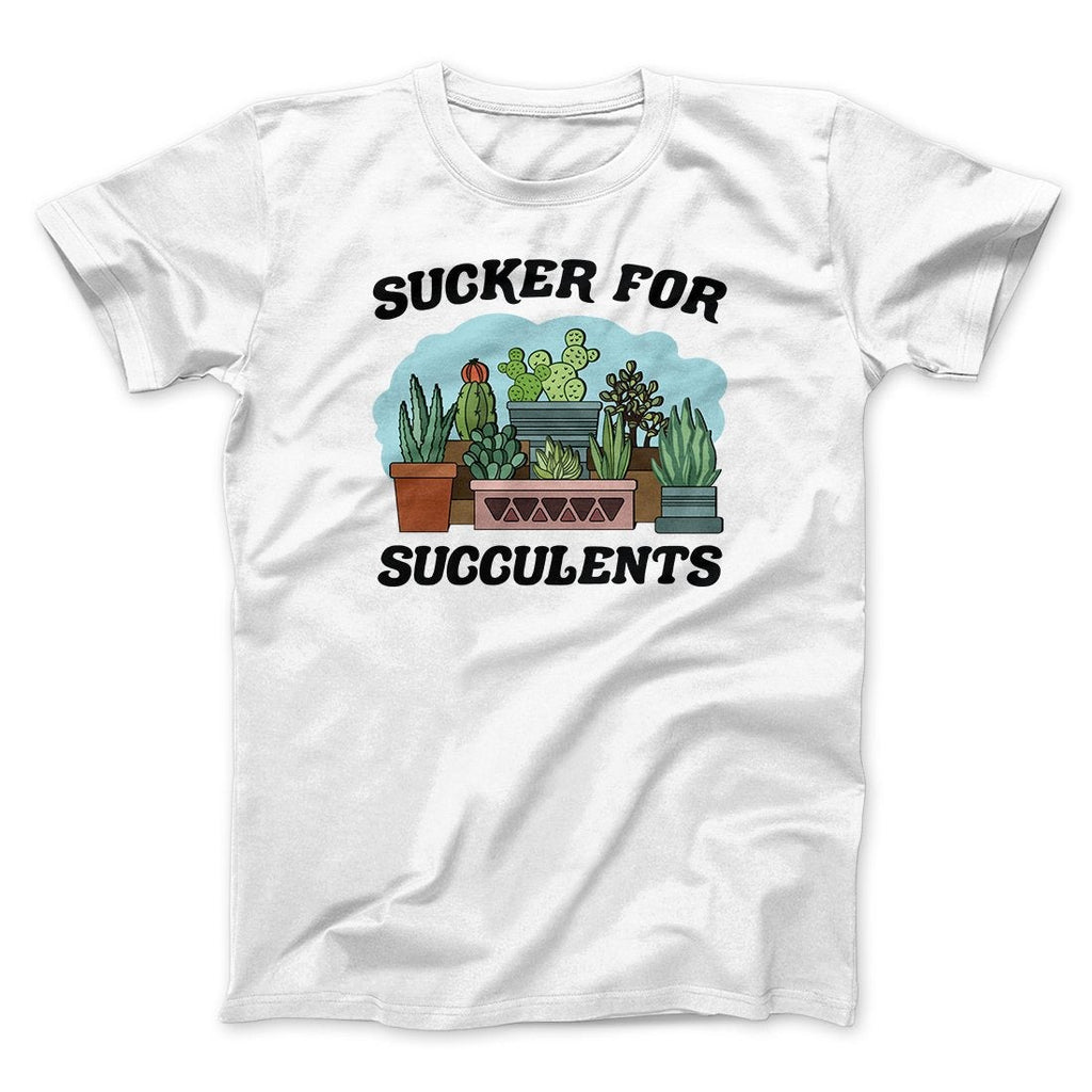 Sucker For Succulents Men/Unisex T-Shirt