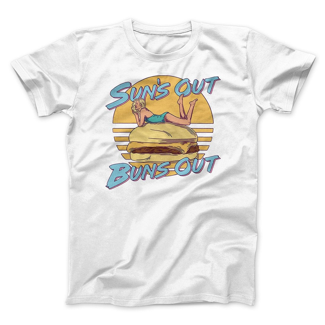 Sun's Out Buns Out Funny Men/Unisex T-Shirt
