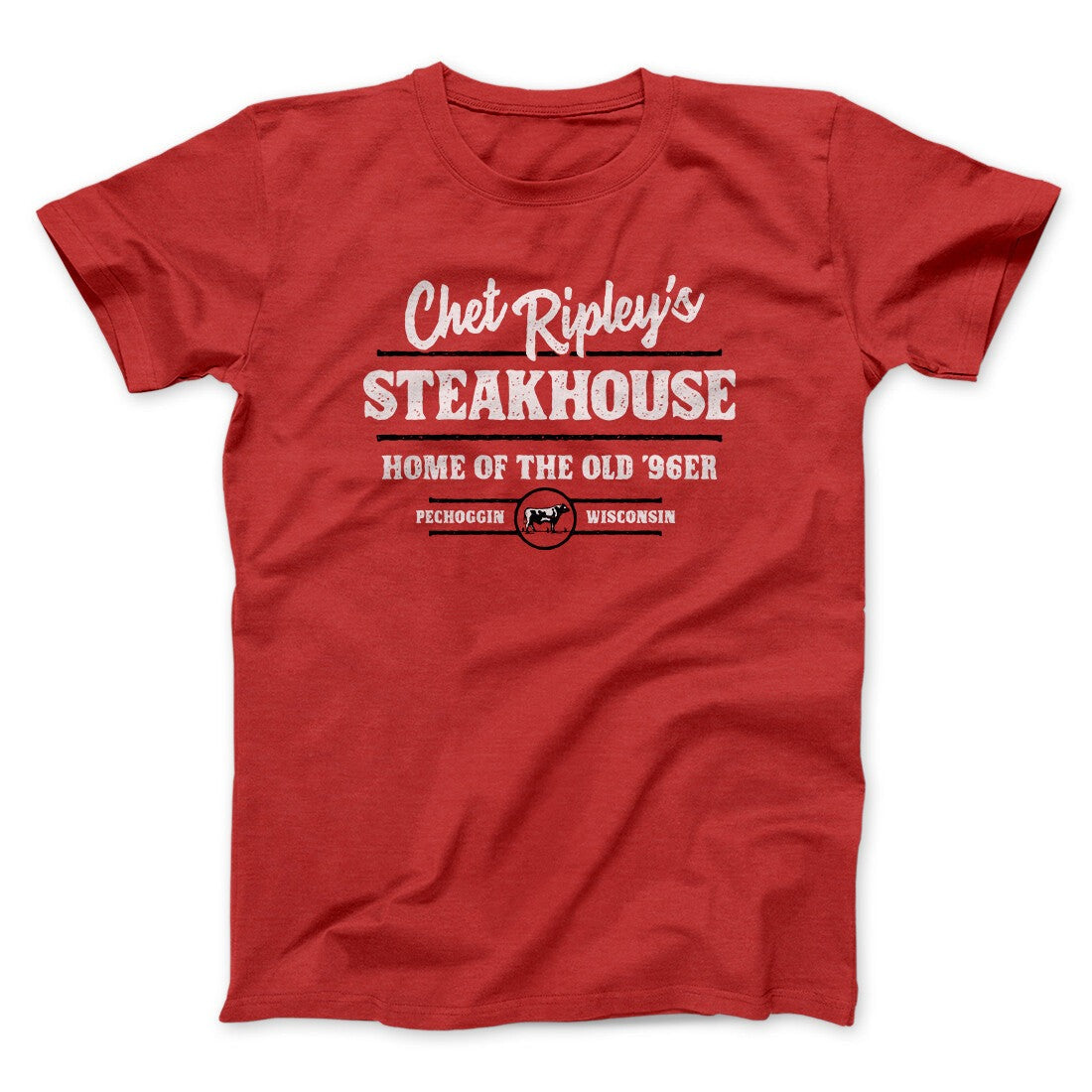 Chet Ripley's Steakhouse Funny Movie Men/Unisex T-Shirt