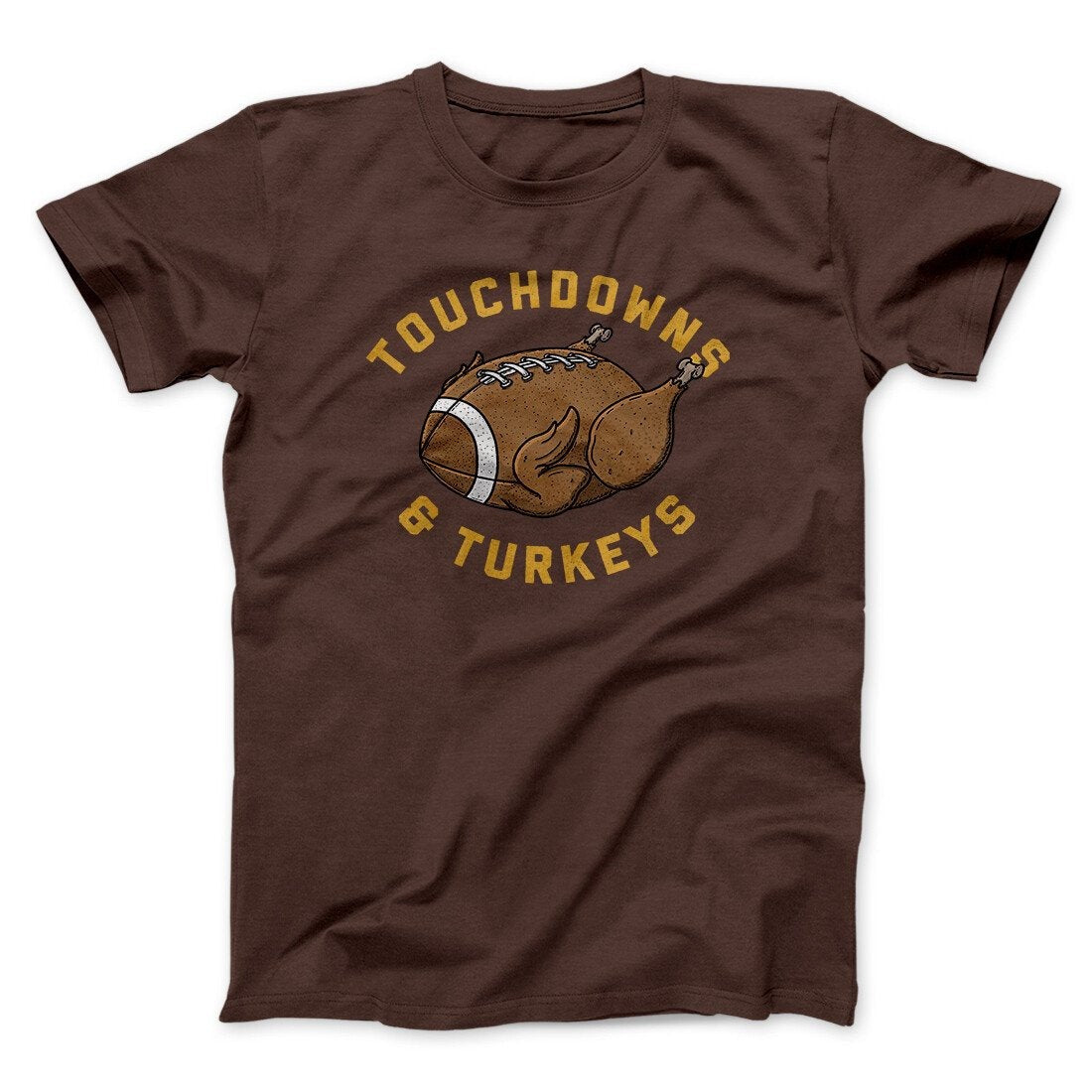 Touchdowns And Turkeys Funny Thanksgiving Men/Unisex T-Shirt