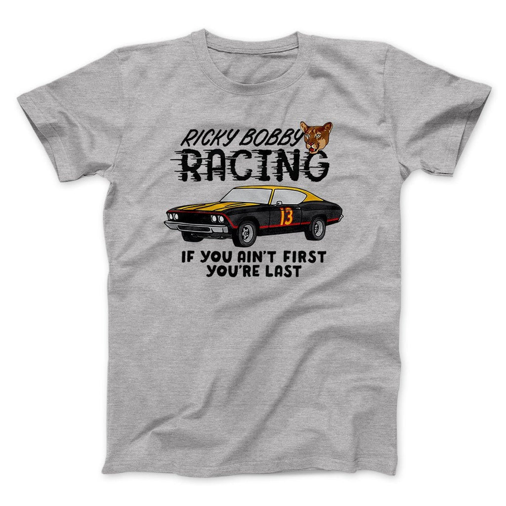 Ricky Bobby Racing Funny Movie Men/Unisex T-Shirt