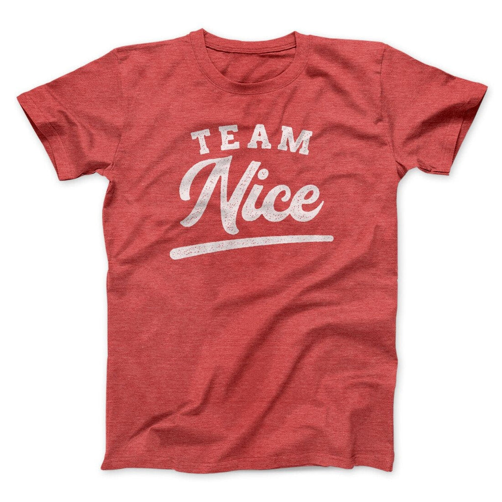 Team Nice Men/Unisex T-Shirt