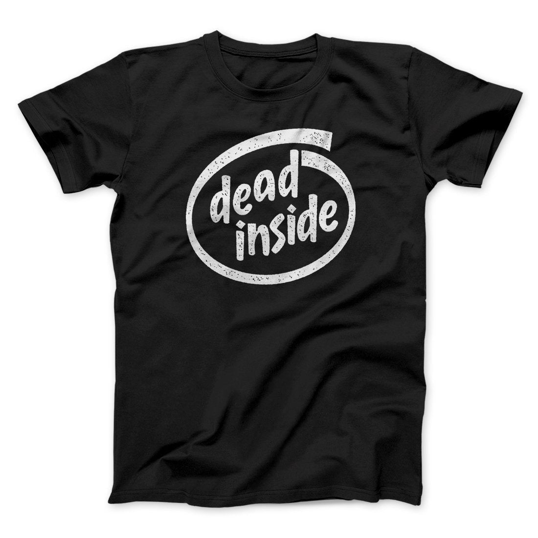 Dead Inside Men/Unisex T-Shirt