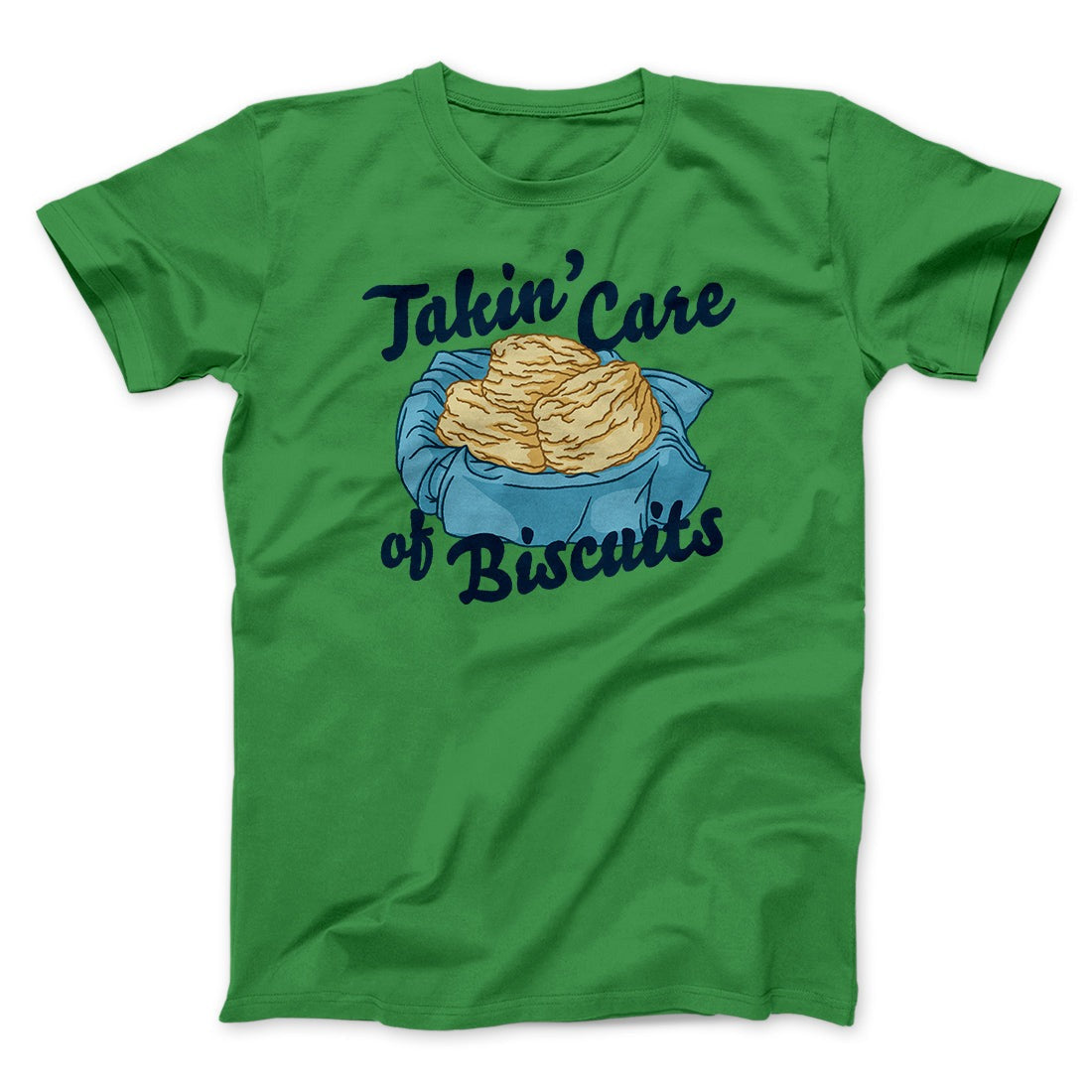 Taking Care of Biscuits Funny Men/Unisex T-Shirt
