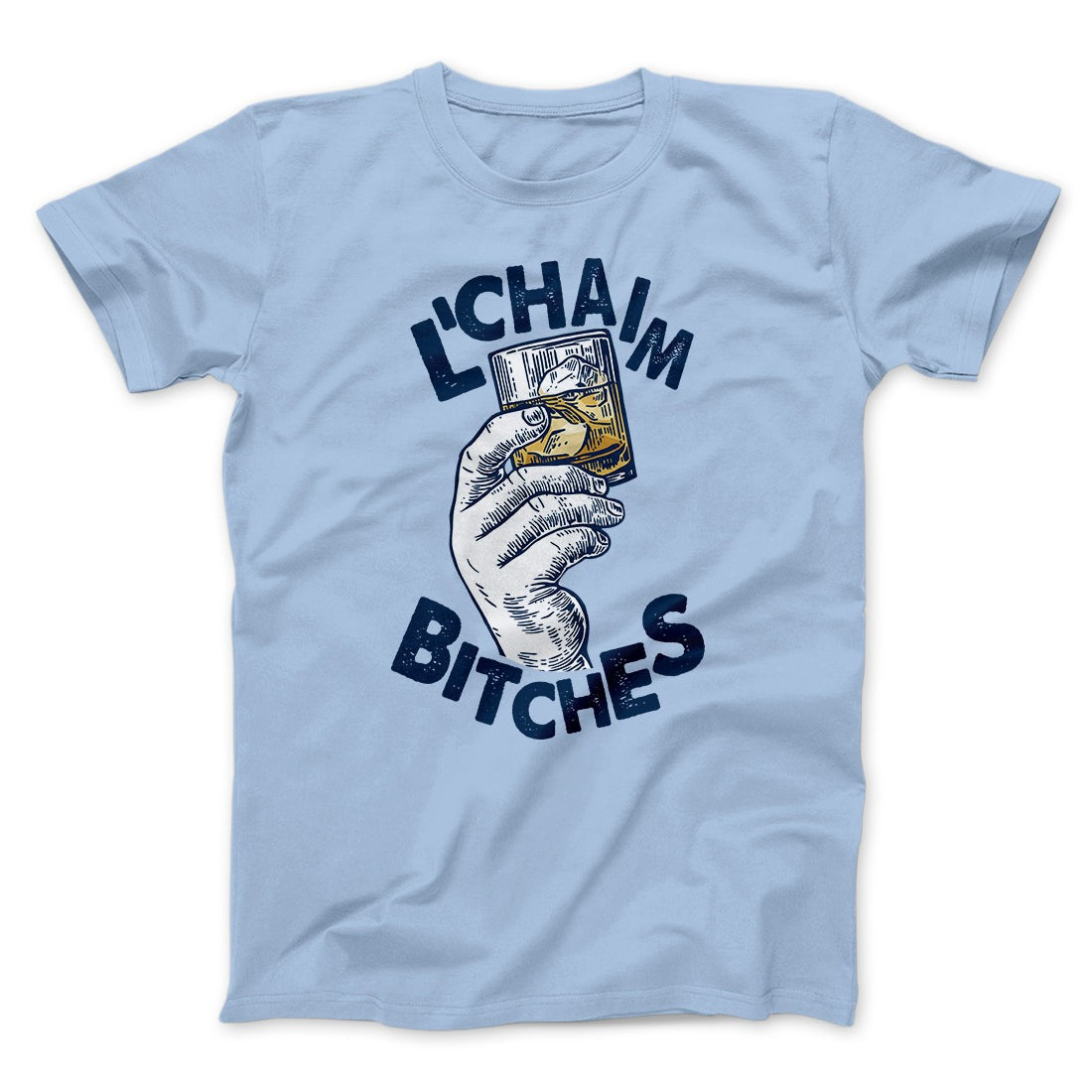 L'Chaim Bitches Funny Hanukkah Men/Unisex T-Shirt