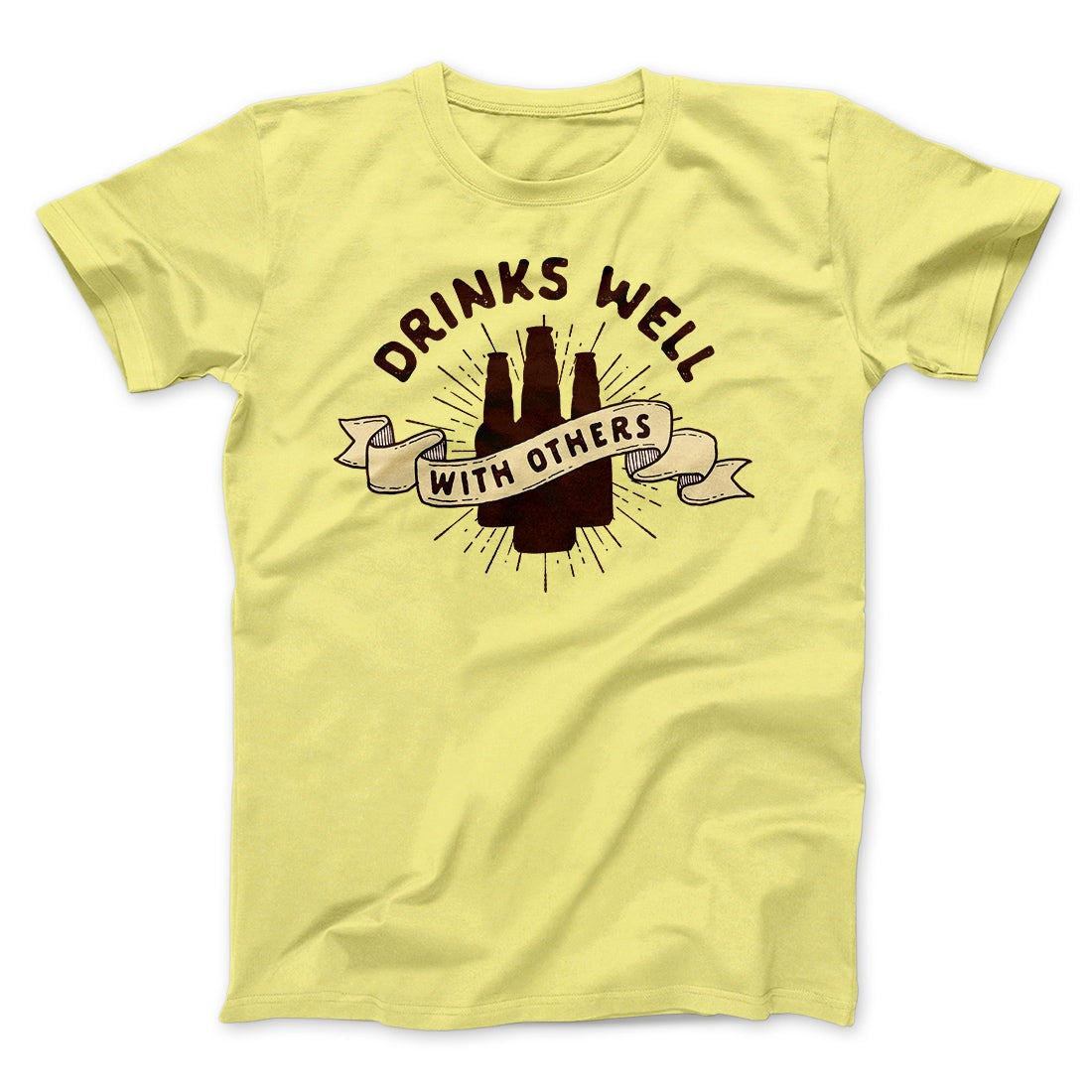 Drinks Well with Others Men/Unisex T-Shirt