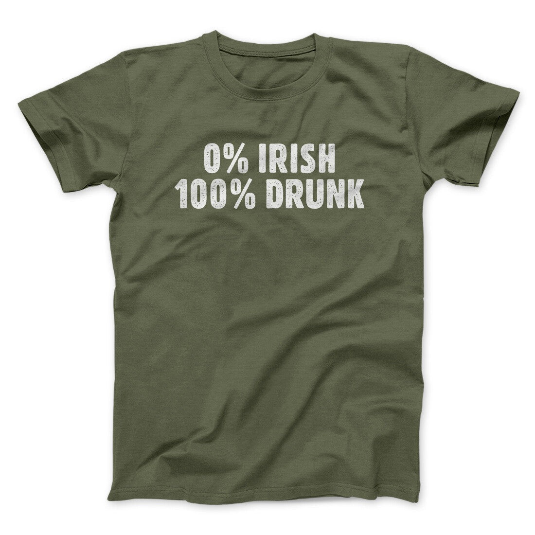 0 Percent Irish, 100 Percent Drunk Men/Unisex T-Shirt