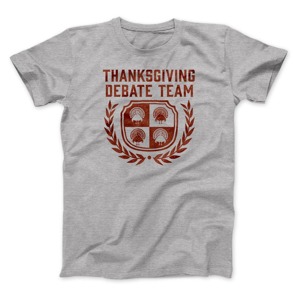 Thanksgiving Debate Team Funny Thanksgiving Men/Unisex T-Shirt