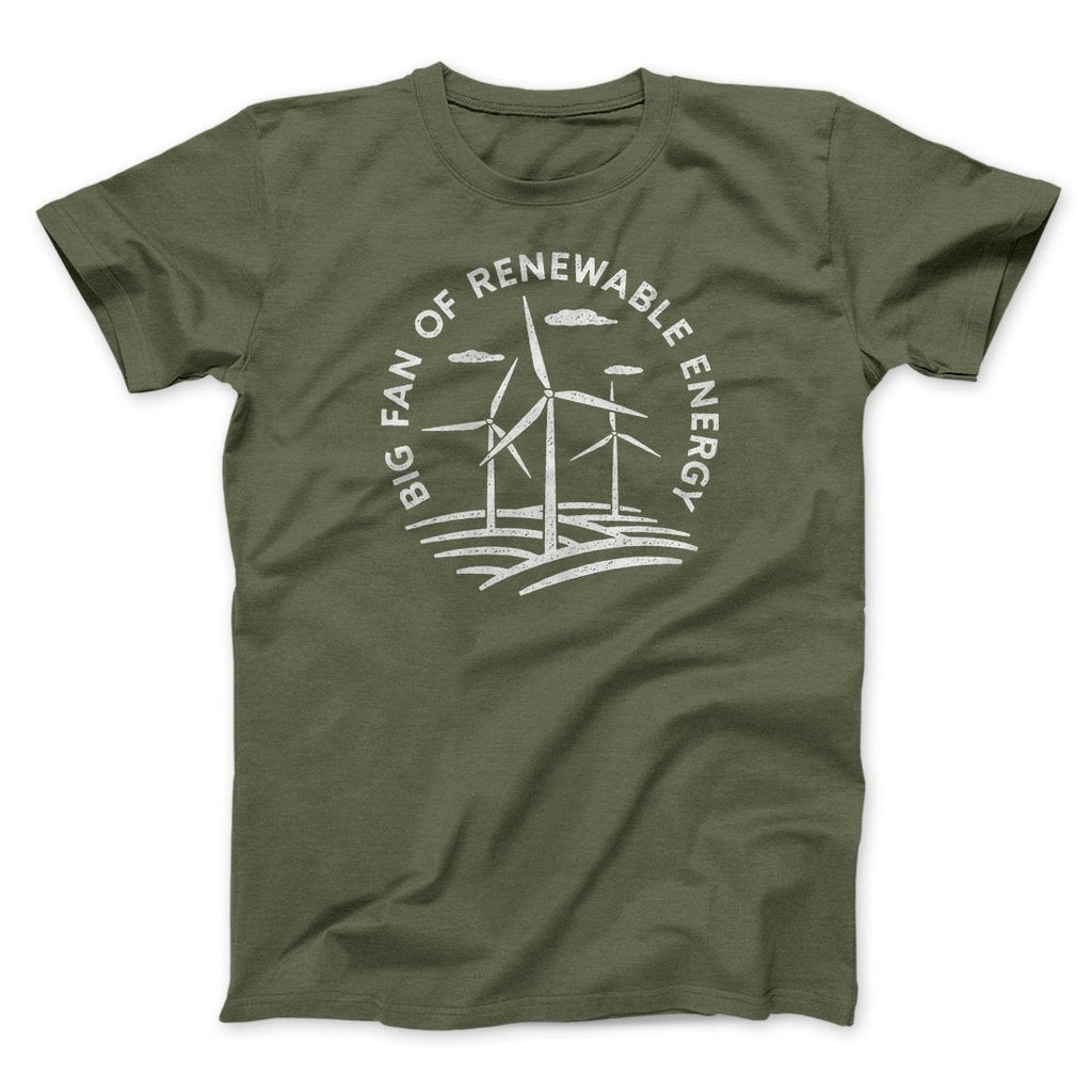 Big Fan of Renewable Energy Men/Unisex T-Shirt