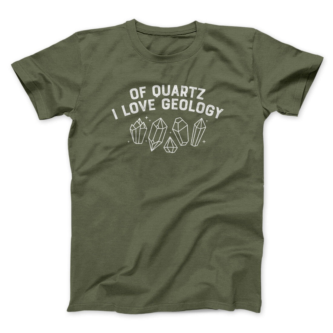 Of Quartz I Love Geology Men/Unisex T-Shirt