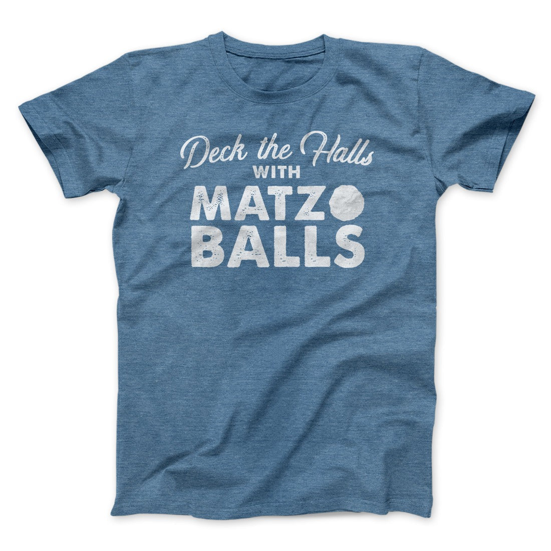 Deck the Halls with Matzo Balls Funny Hanukkah Men/Unisex T-Shirt