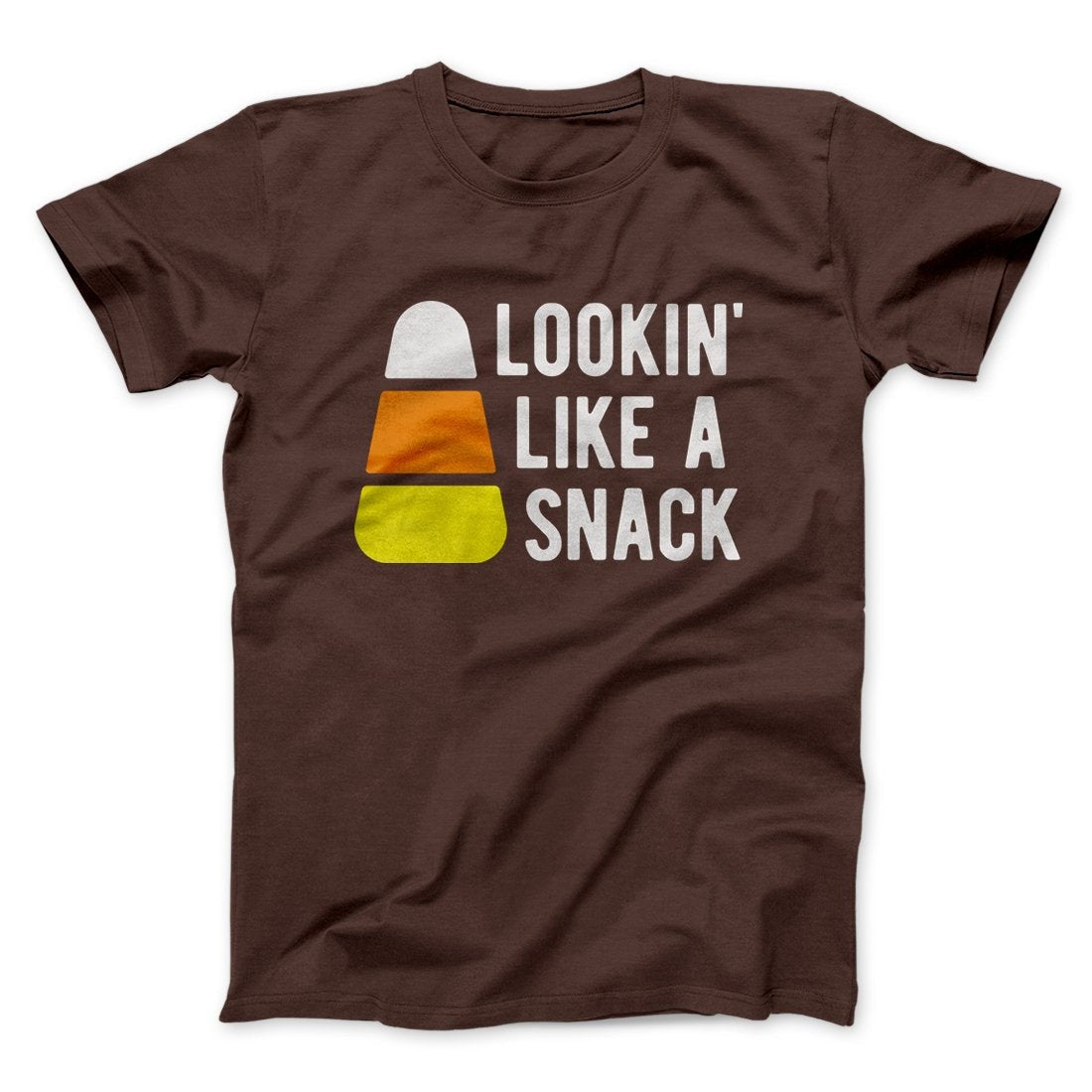 Lookin' Like a Snack Men/Unisex T-Shirt
