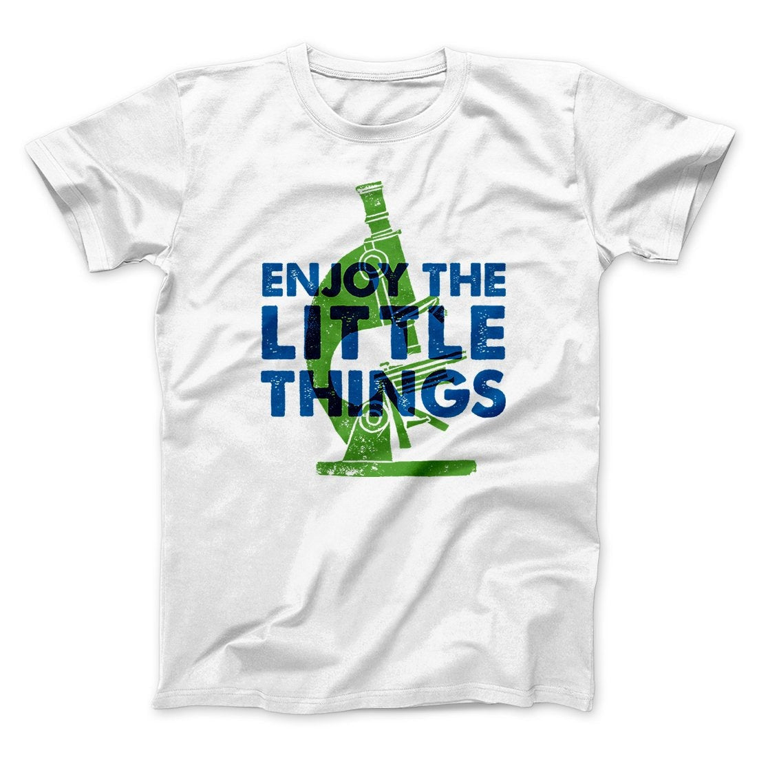 Enjoy the Little Things Men/Unisex T-Shirt