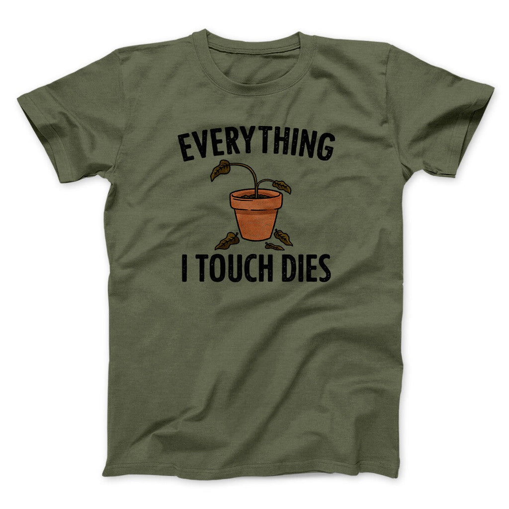 Everything I Touch Dies Men/Unisex T-Shirt