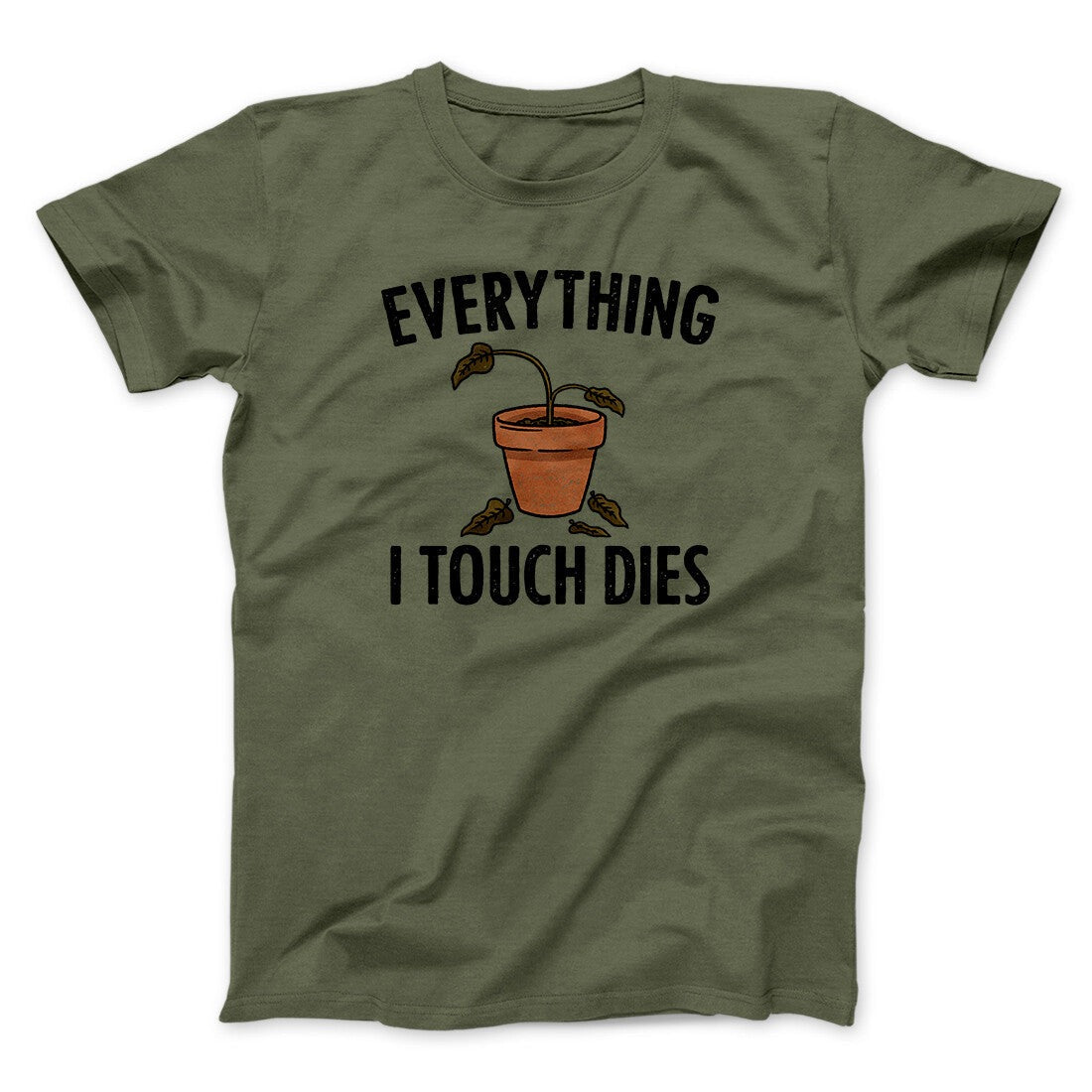 Everything I Touch Dies Men/Unisex T-Shirt
