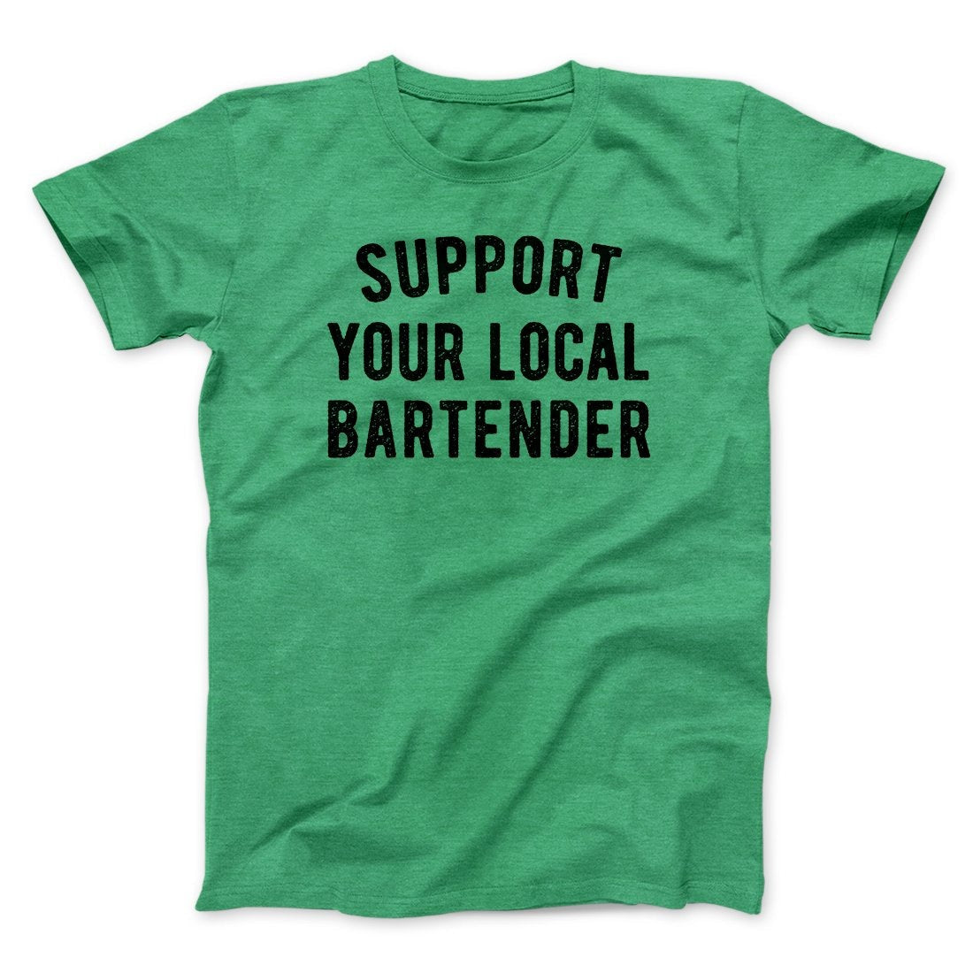 Support Your Local Bartender Men/Unisex T-Shirt