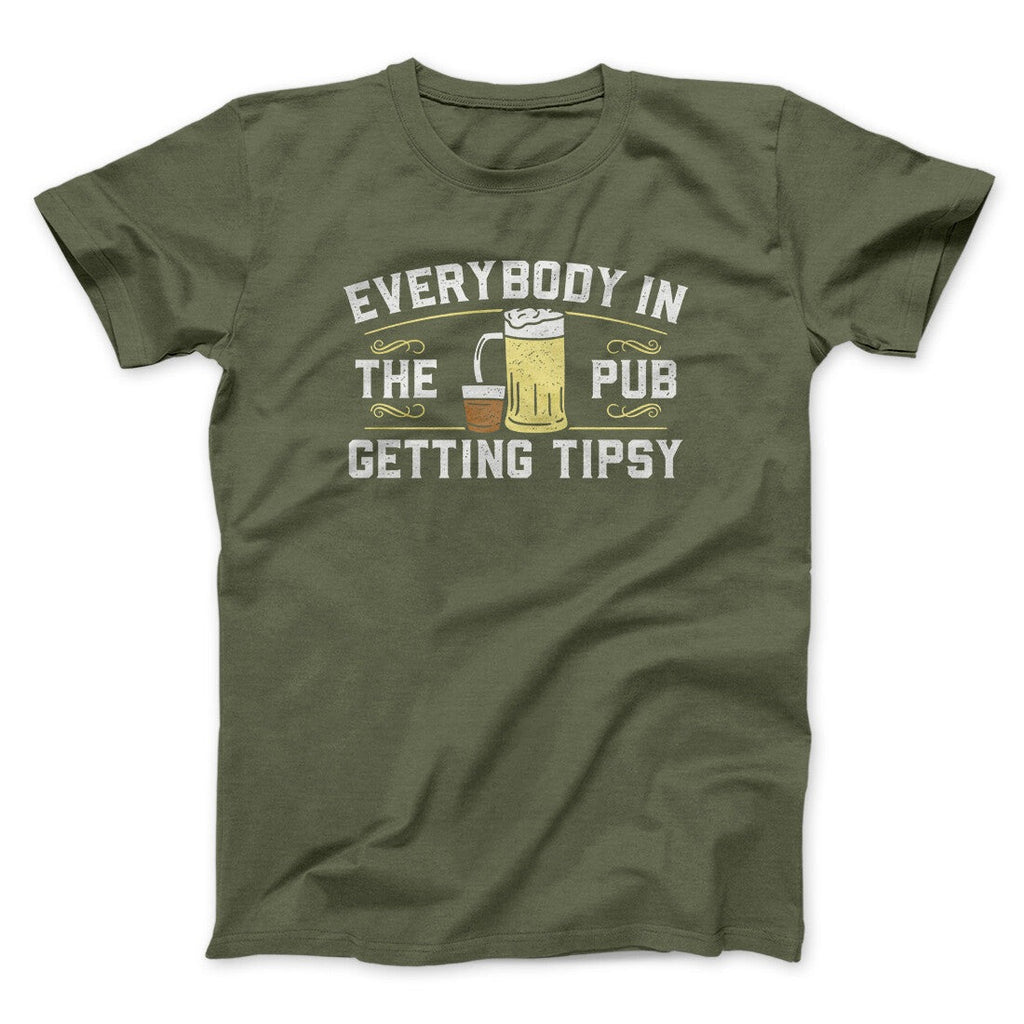 Everybody In The Pub Is Getting Tipsy Men/Unisex T-Shirt