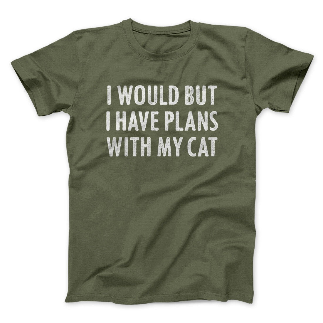 I Would But I Have Plans With My Cat Men/Unisex T-Shirt