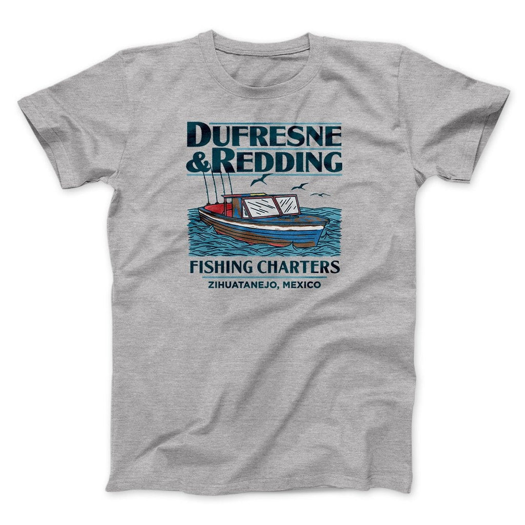 Dufresne & Redding Fishing Charters Funny Movie Men/Unisex T-Shirt