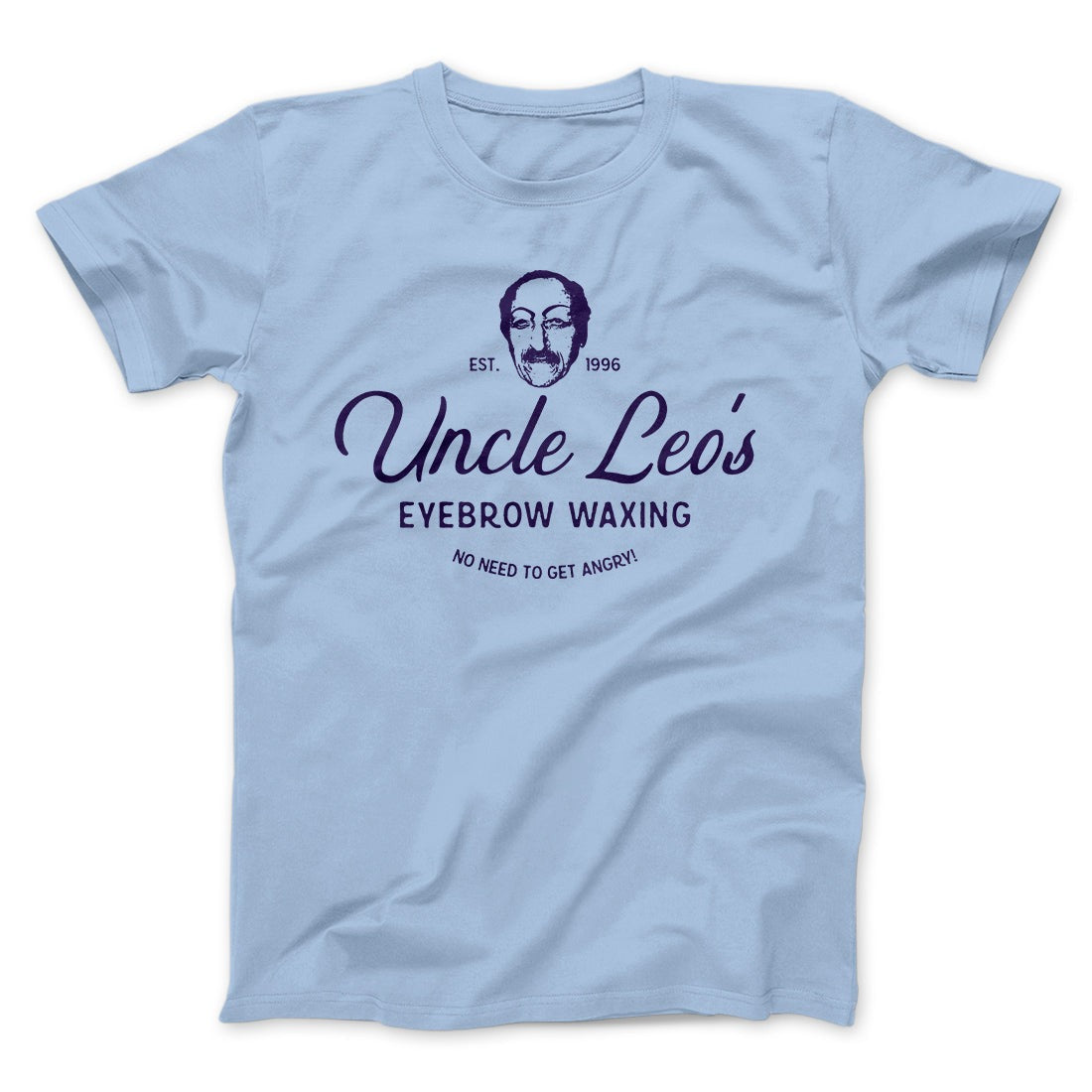 Uncle Leo's Eyebrow Waxing Men/Unisex T-Shirt