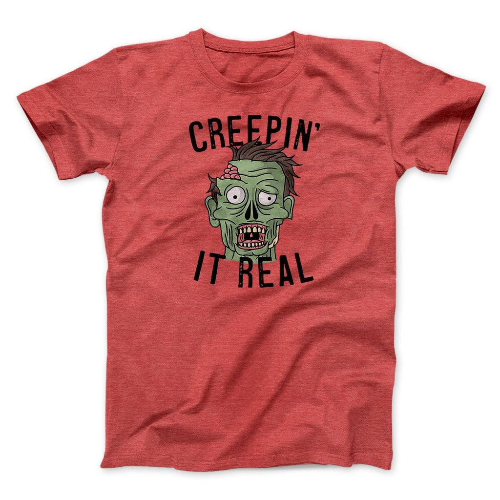 Creepin' It Real Men/Unisex T-Shirt
