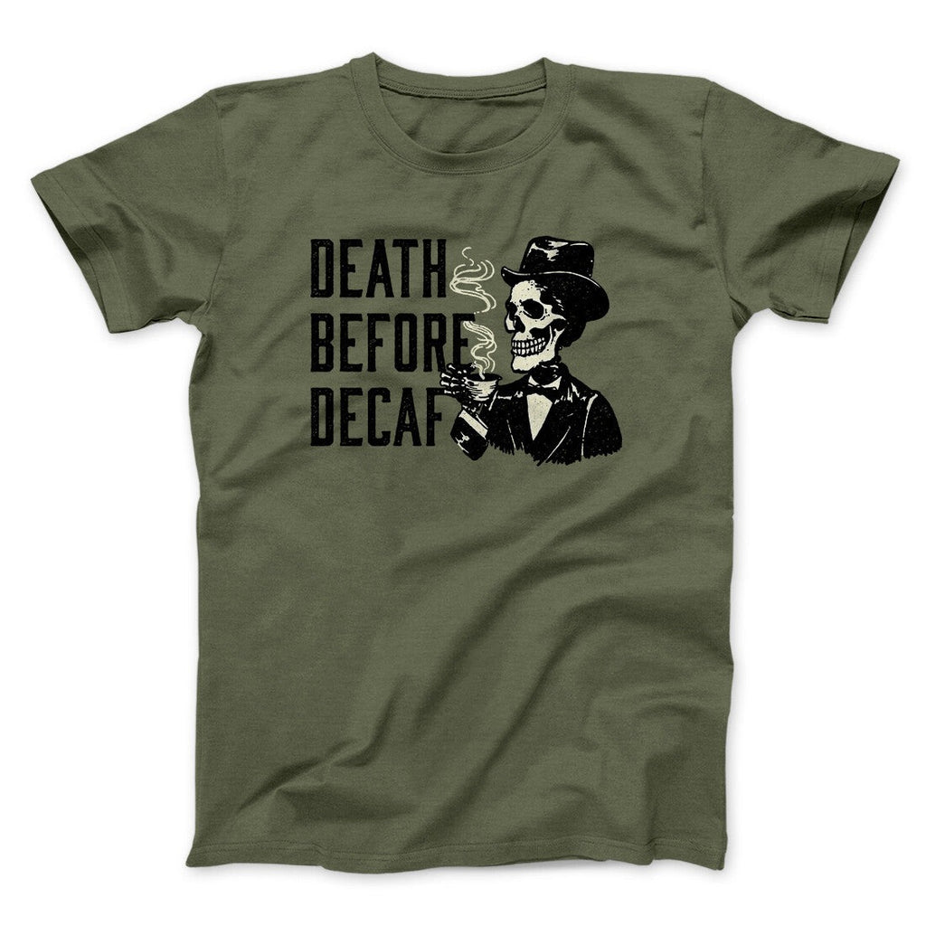 Death Before Decaf Men/Unisex T-Shirt
