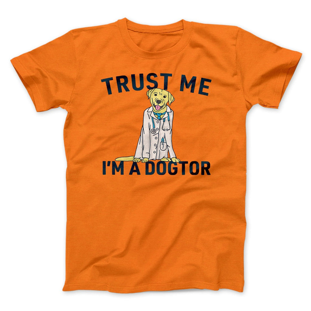 Trust Me I'm A Dogtor Funny Men/Unisex T-Shirt