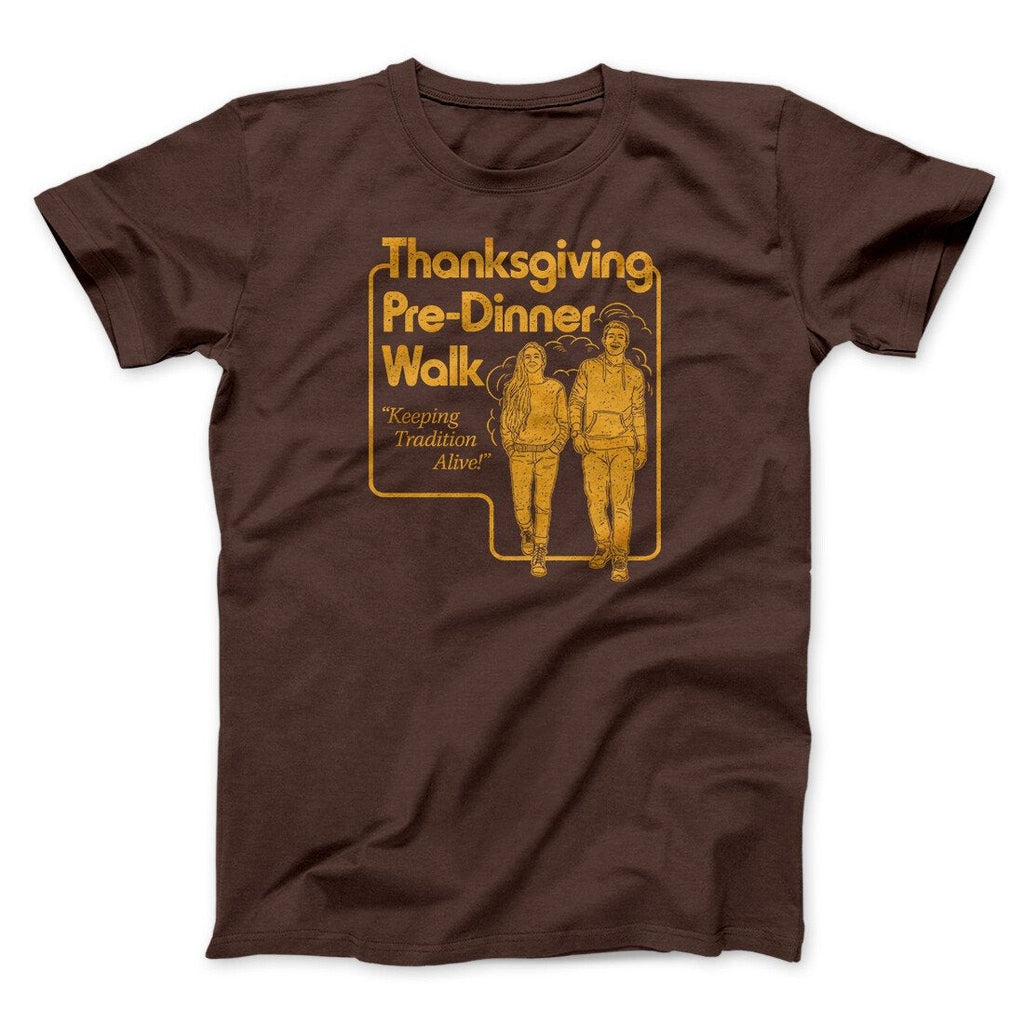 Thanksgiving Pre-Dinner Walk Funny Thanksgiving Men/Unisex T-Shirt
