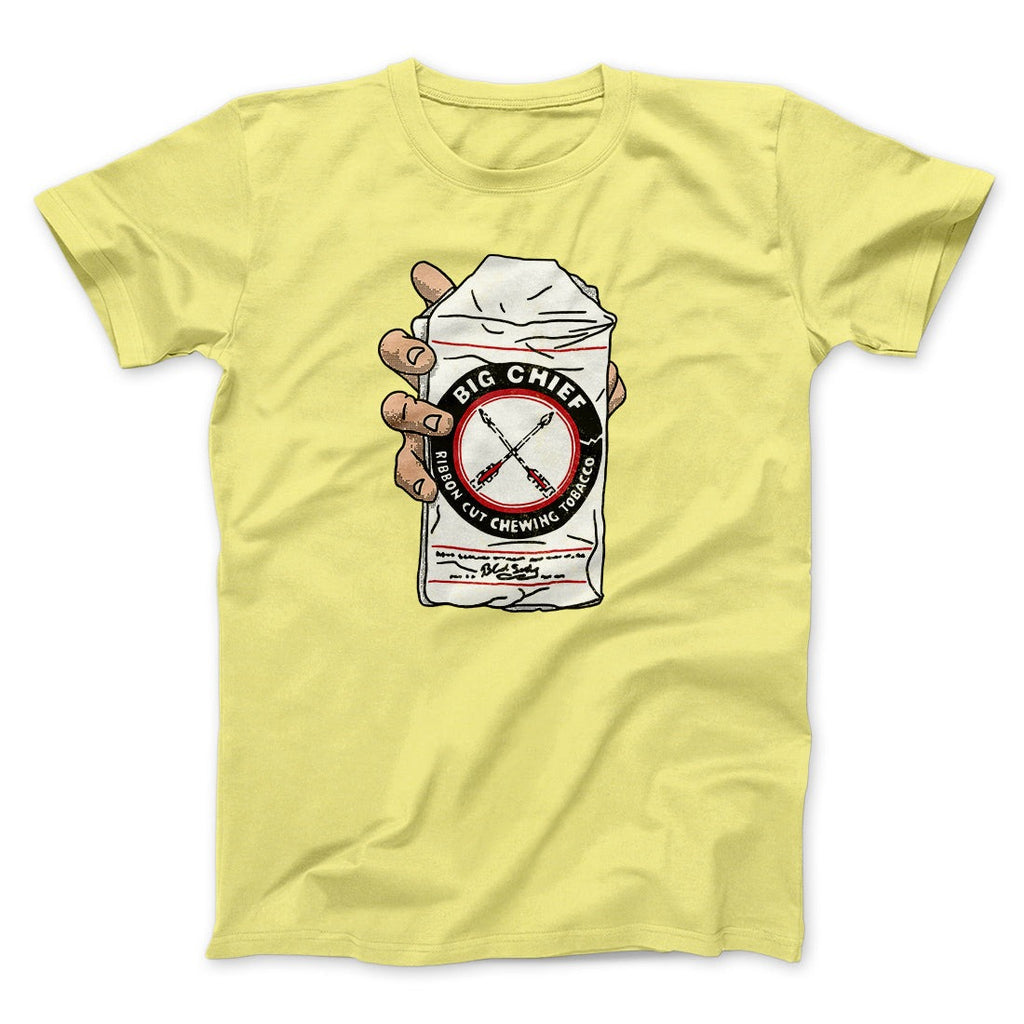 Big Chief Chew Funny Movie Men/Unisex T-Shirt