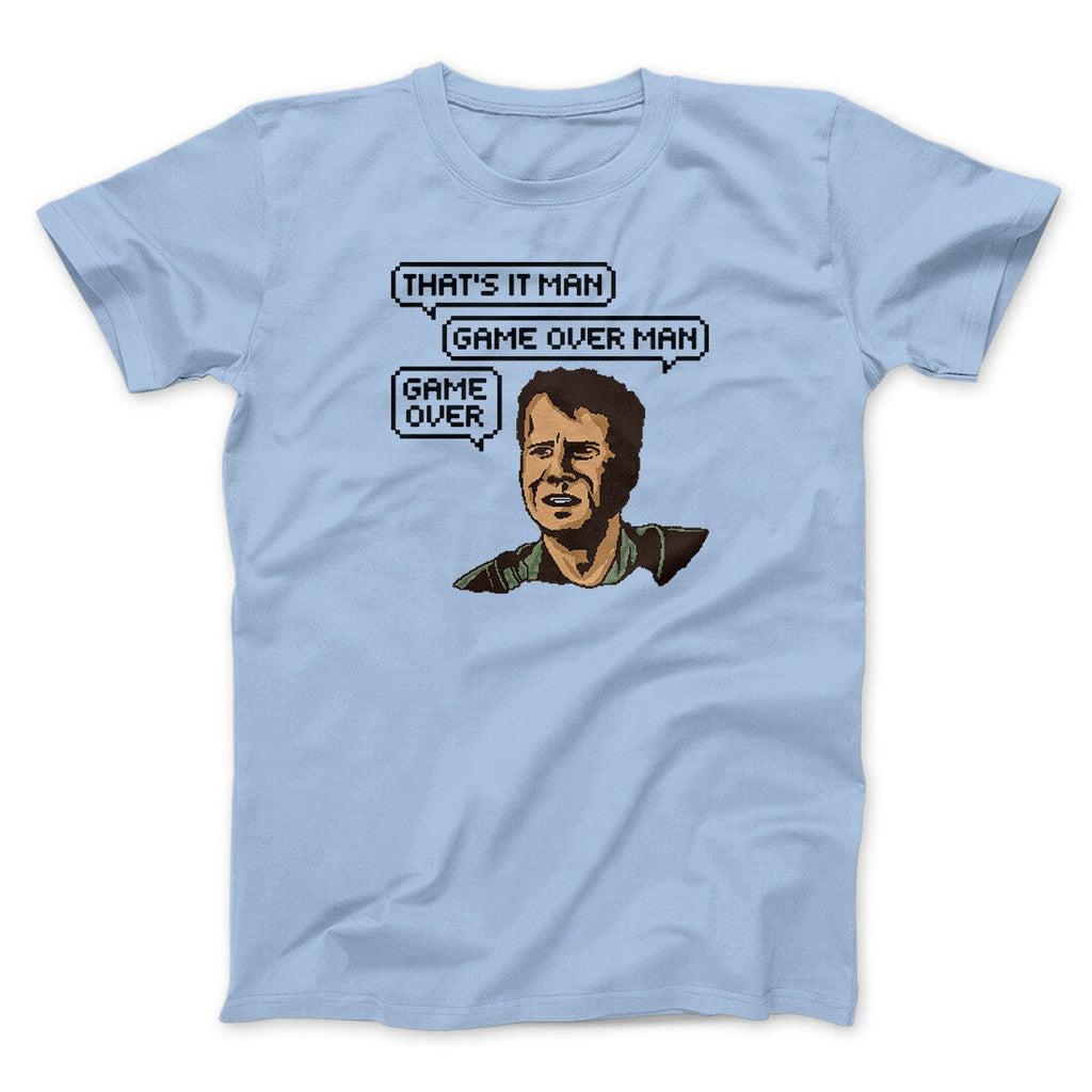Thats It Man Game Over Man Men/Unisex T-Shirt