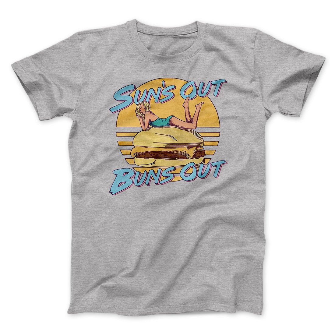 Sun's Out Buns Out Funny Men/Unisex T-Shirt