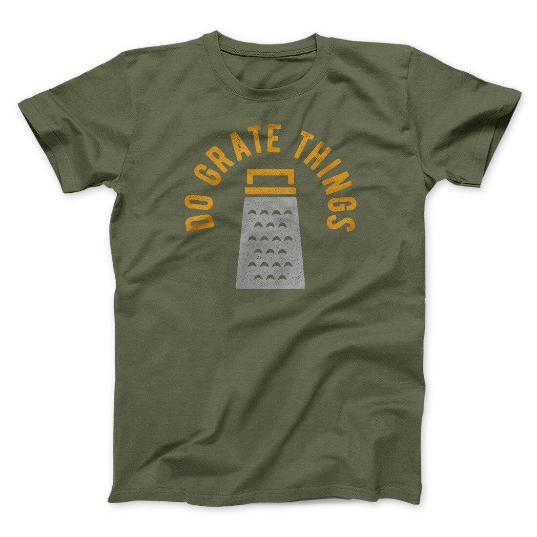 Do Grate Things Men/Unisex T-Shirt