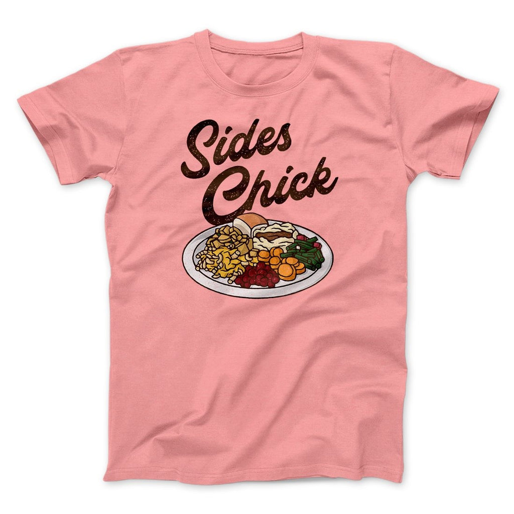 Sides Chick Funny Thanksgiving Men/Unisex T-Shirt