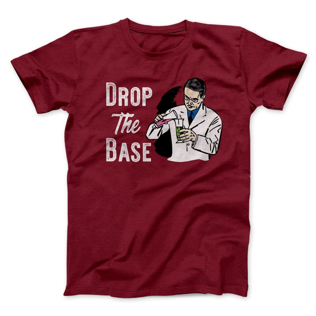 Drop the Base Men/Unisex T-Shirt