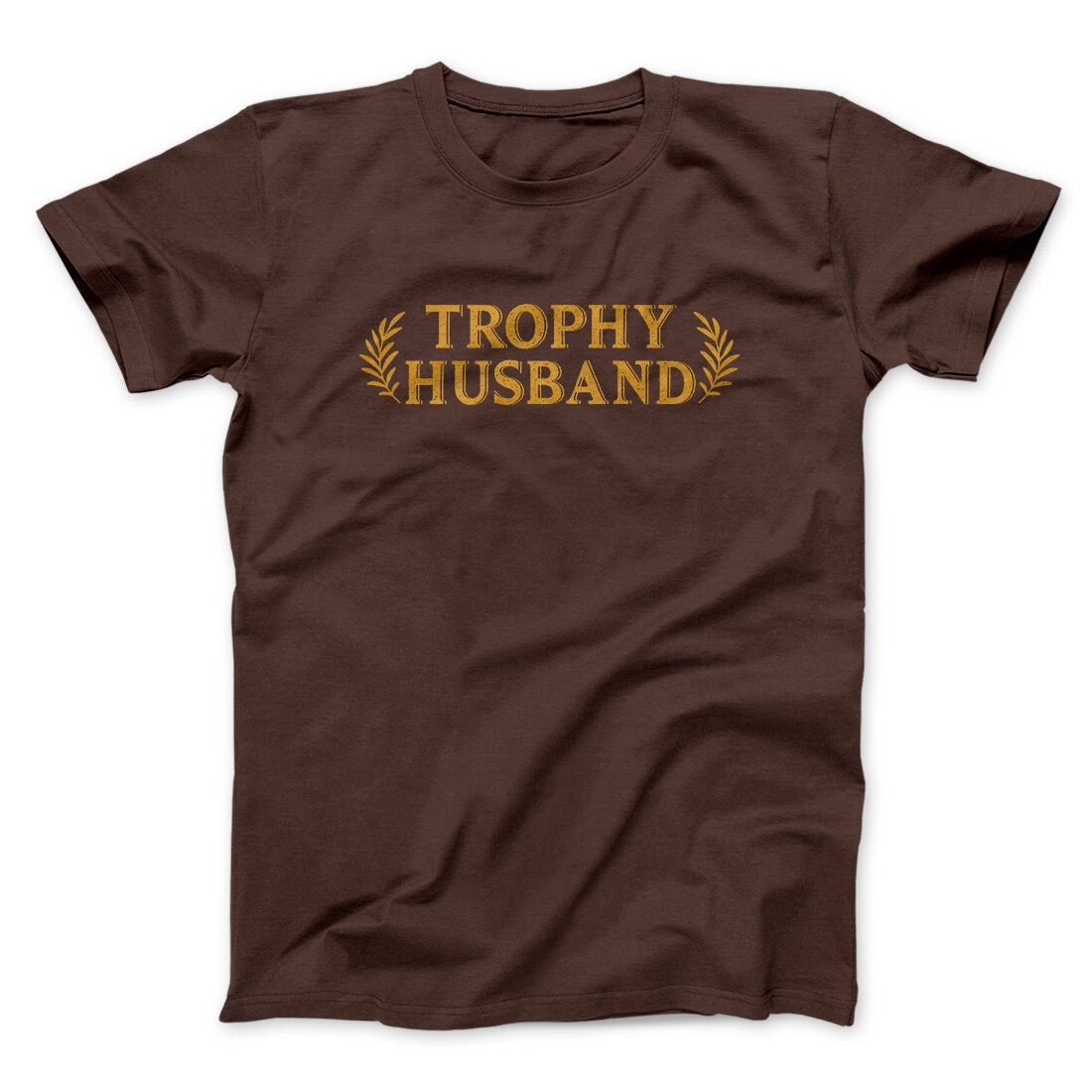 Trophy Husband Funny Men/Unisex T-Shirt