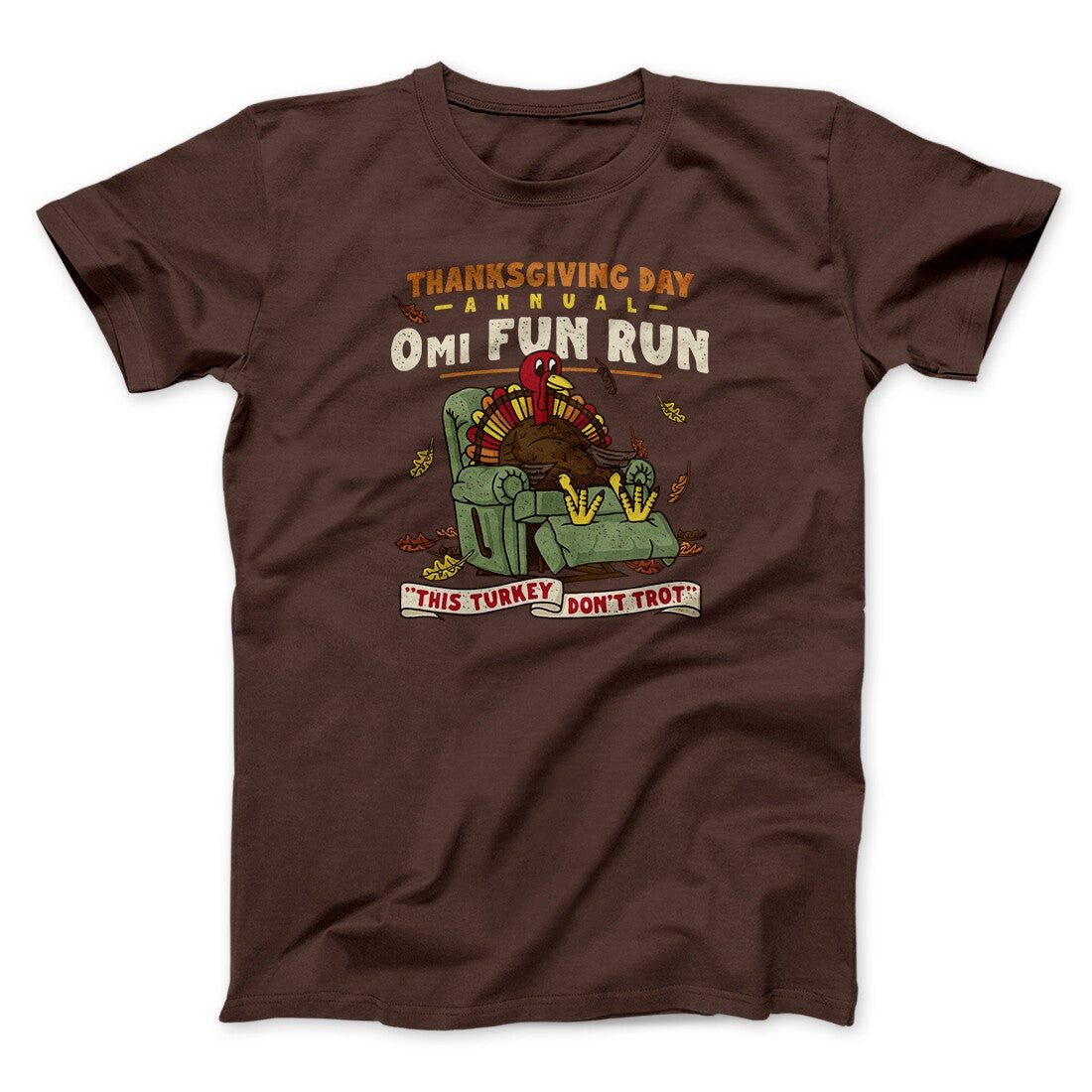 Thanksgiving Day Annual 0Mi Fun Run Funny Thanksgiving Men/Unisex T-Shirt