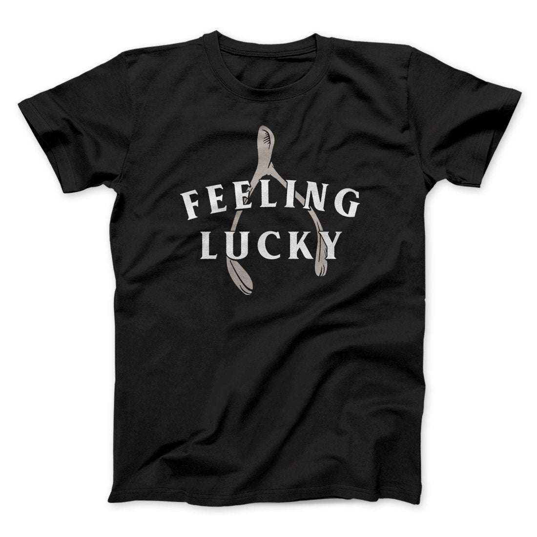 Feeling Lucky Funny Thanksgiving Men/Unisex T-Shirt