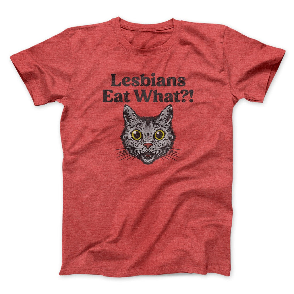 Lesbians Eat What? Men/Unisex T-Shirt
