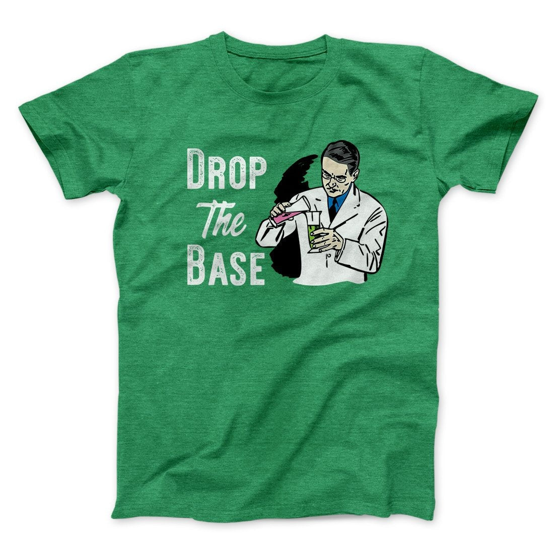 Drop the Base Men/Unisex T-Shirt