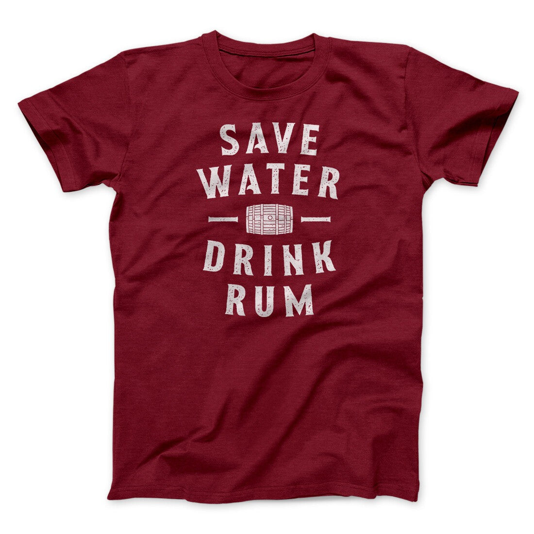 Save Water Drink Rum Men/Unisex T-Shirt