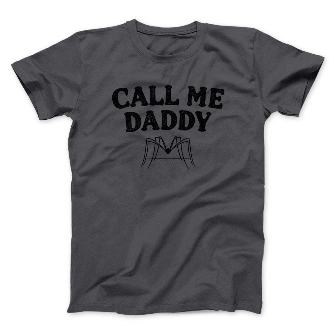 Call Me Daddy Men/Unisex T-Shirt