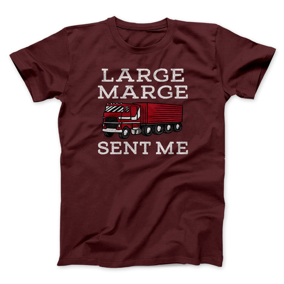 Large Marge Sent Me Funny Movie Men/Unisex T-Shirt