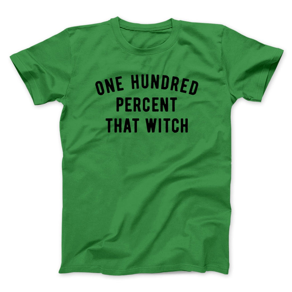 100% That Witch Men/Unisex T-Shirt