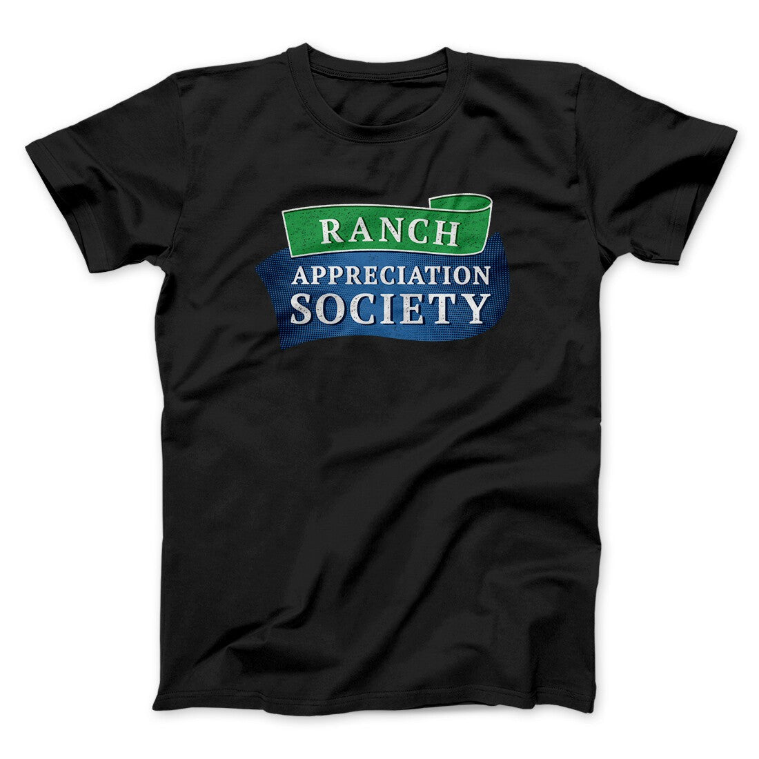 Ranch Appreciation Society Funny Men/Unisex T-Shirt