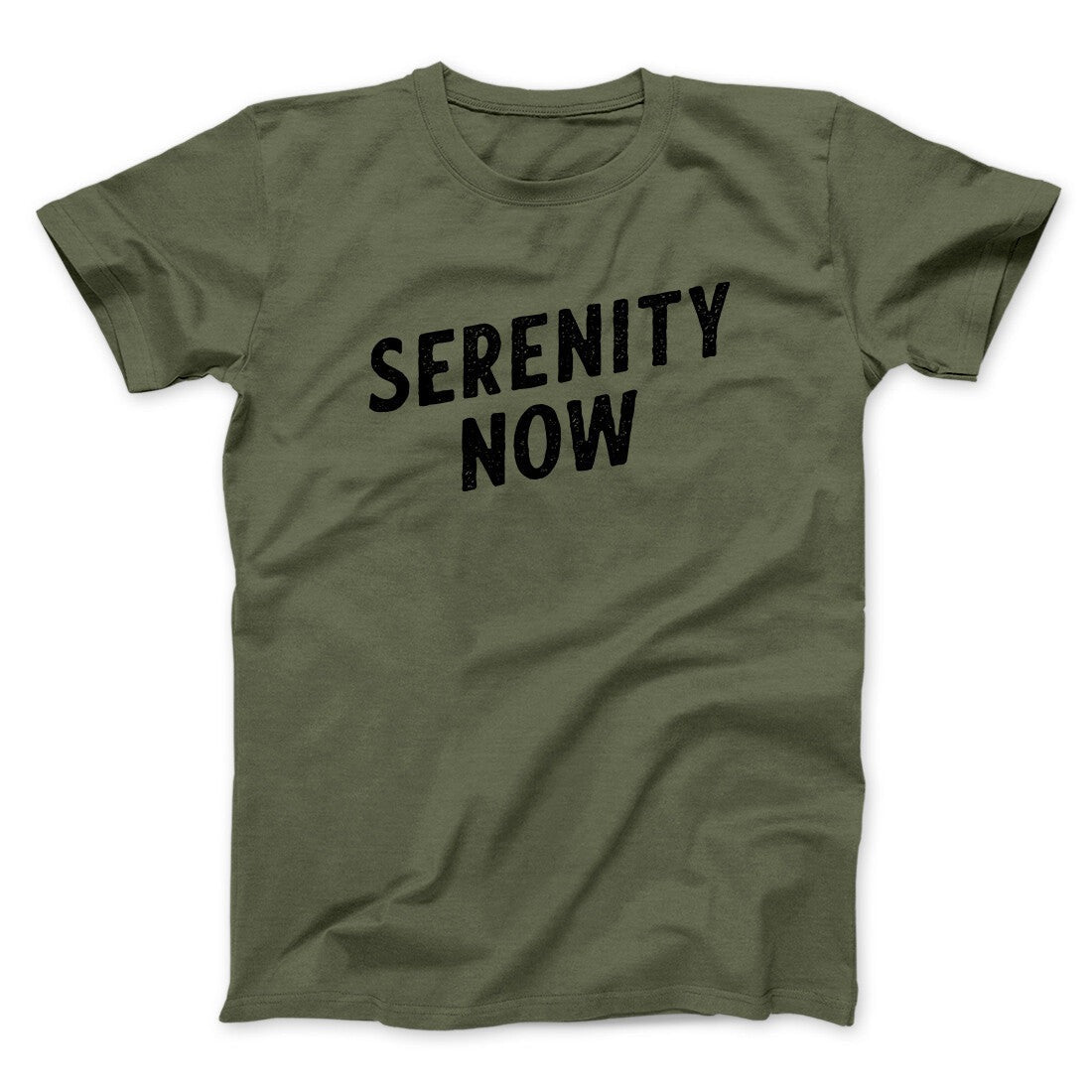 Serenity Now Men/Unisex T-Shirt