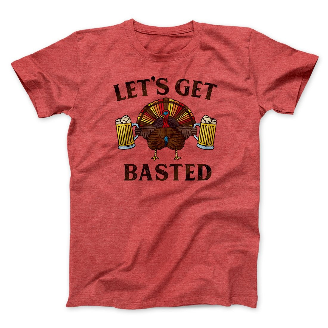 Let's Get Basted Funny Thanksgiving Men/Unisex T-Shirt