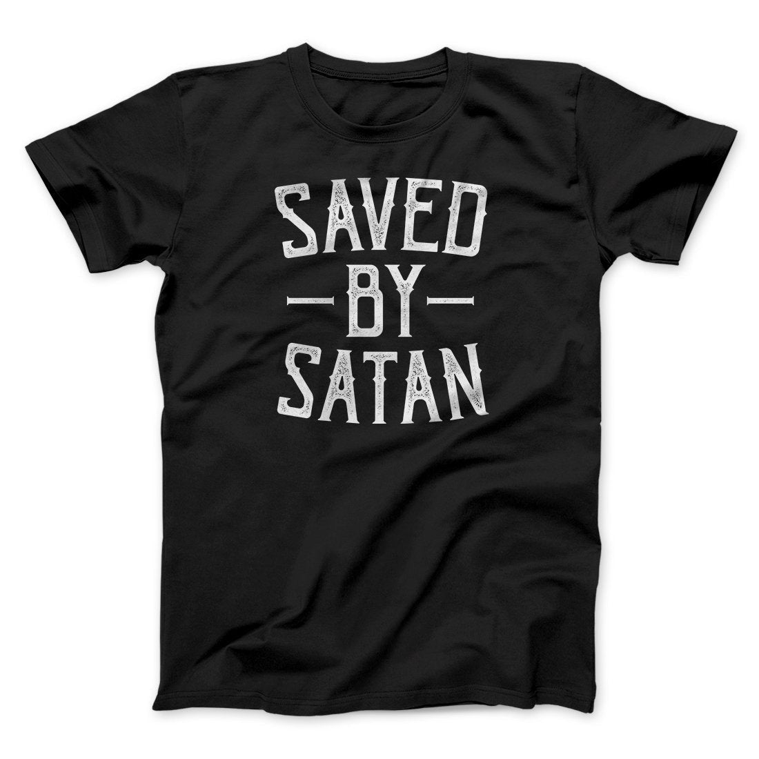 Saved By Satan Men/Unisex T-Shirt