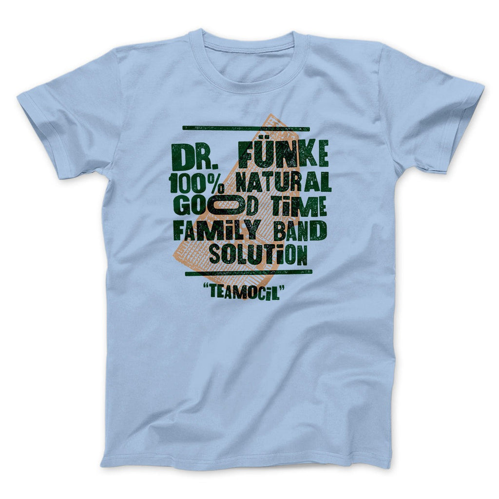 Dr. Fünke Band Men/Unisex T-Shirt