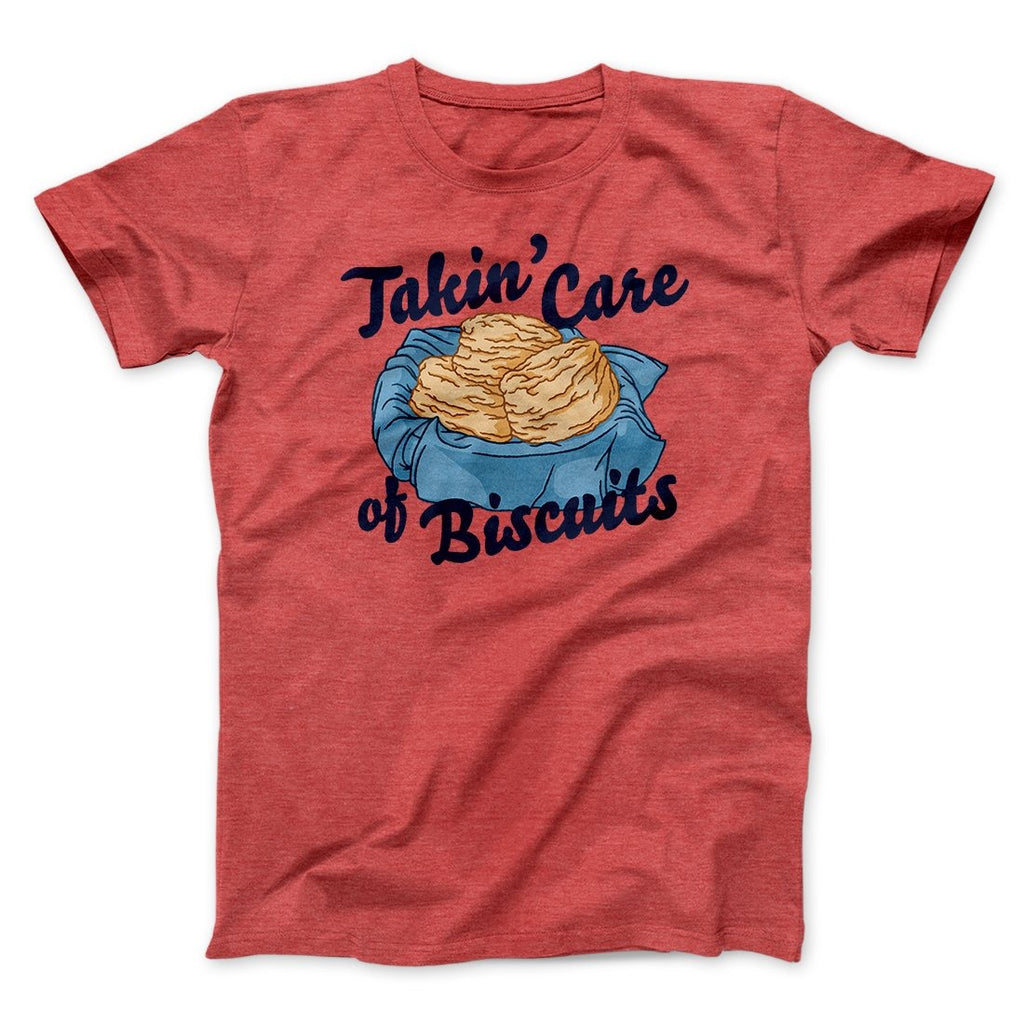 Taking Care of Biscuits Funny Men/Unisex T-Shirt