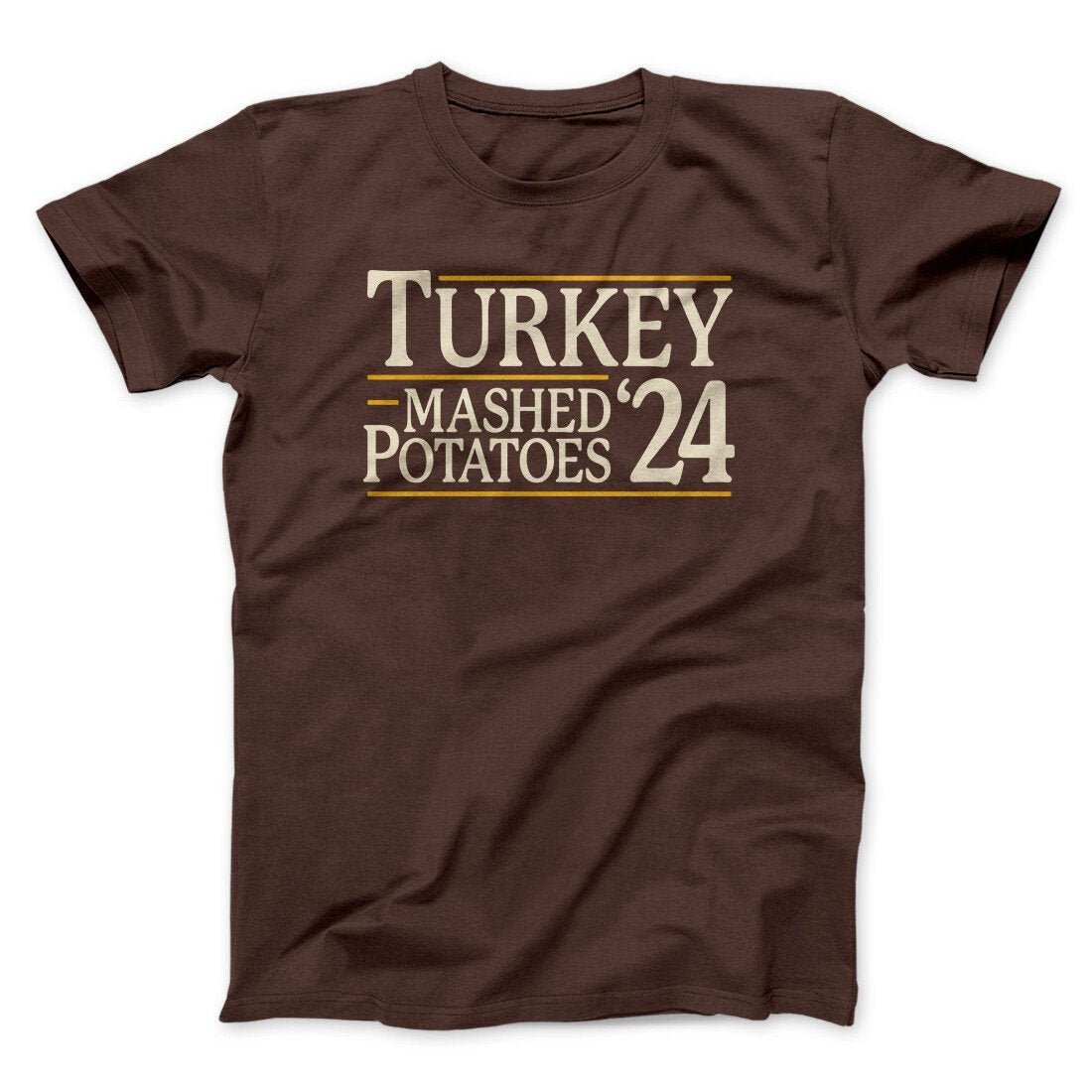 Turkey & Mashed Potatoes 2024 Funny Thanksgiving Men/Unisex T-Shirt